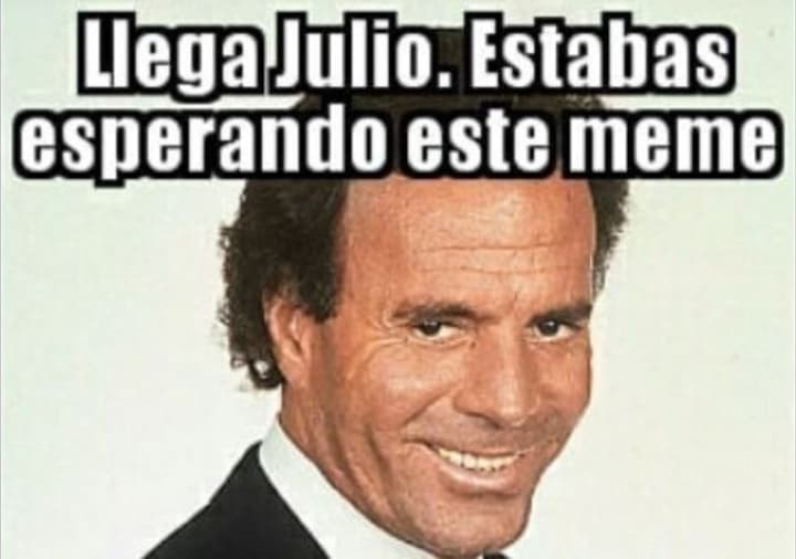 Llega Julio, estabas esperando este meme